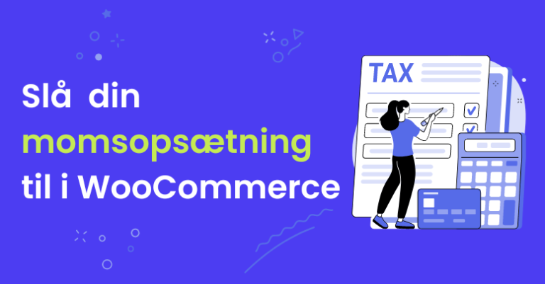 momsopsætning i WooCommerce